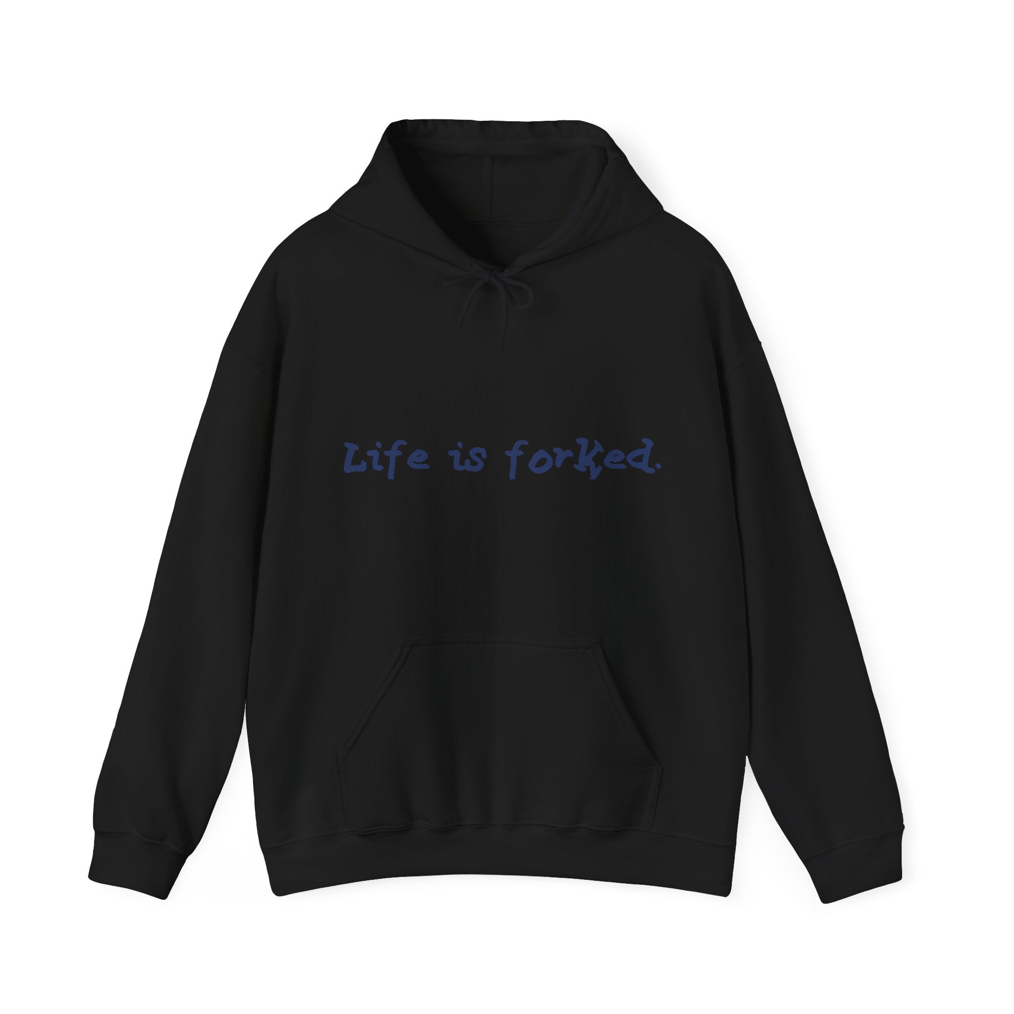 Life is Forked Hoodie