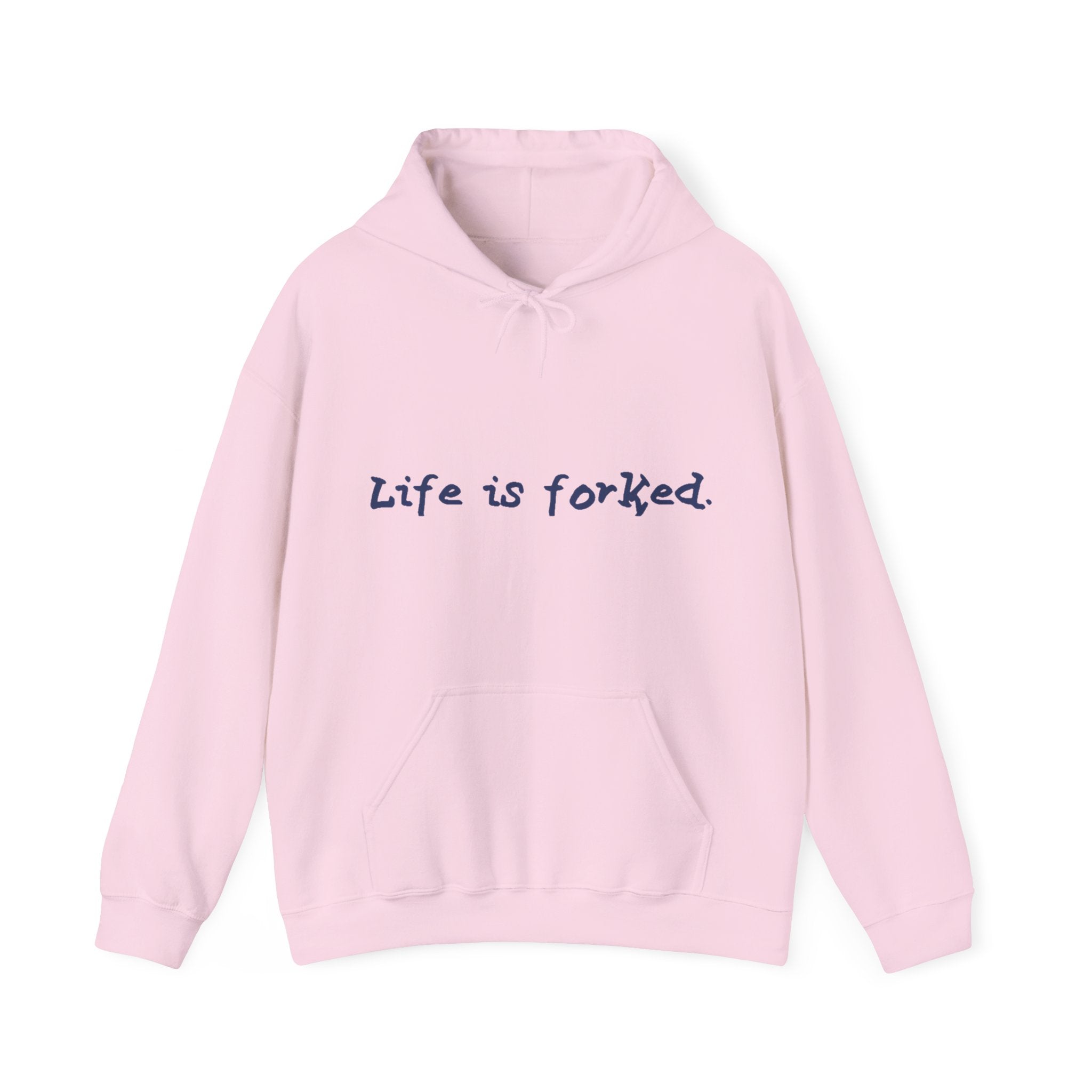 Life is Forked Hoodie