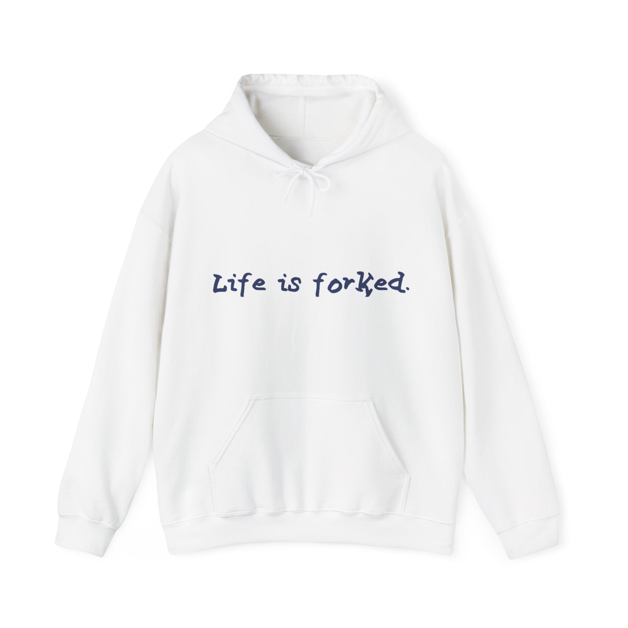 Life is Forked Hoodie